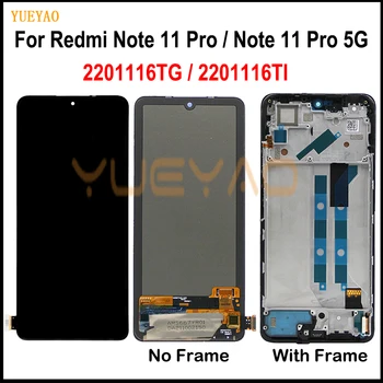 Глобальный ЖК-дисплей Для Xiaomi Redmi Note 11 Pro Дисплей С Сенсорным Экраном Дигитайзер Для Redmi Note 11 Pro Замена Экрана 5G 2201116TG