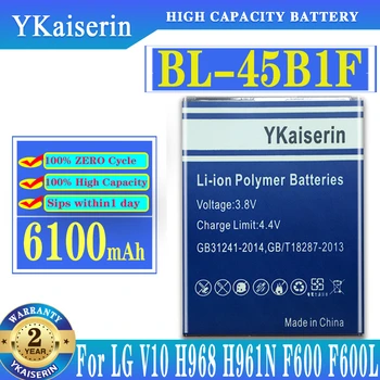 YKaiserin Высококачественный Аккумулятор Мобильного телефона BL-45B1F Для LG V10 H961N F600 H900 H901 VS990 H968 BL45B1F 6100mAh