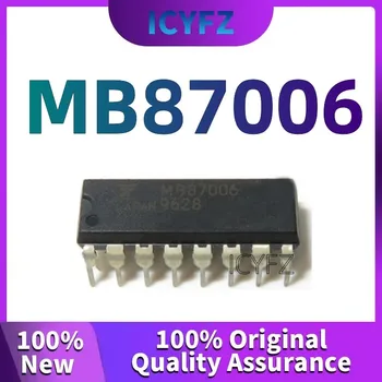 100% новая оригинальная интегральная схема MB87006 с микросхемой IC