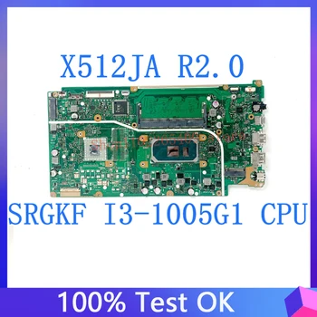 X512JA REV.2.0 Для Asus Высококачественная Материнская плата X512JA Материнская плата ноутбука С процессором SRGKF i3-1005G1 4 ГБ оперативной памяти UMA 100% Полностью протестирована OK