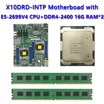 Для материнской платы Supermicro X10DRD-INTP Socket SP3 145 Вт TDP с двойным процессором 2 *E5-2699V4 CPU 2шт DDR4-2400 16 ГБ оперативной памяти