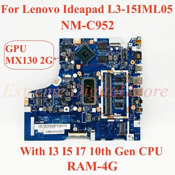 Для Lenovo Ideapad L3-15IML05 Материнская плата ноутбука NM-C952 с процессором I3 I5 I7 10-го поколения RAM-4G 100% Протестирована, Полностью Работает